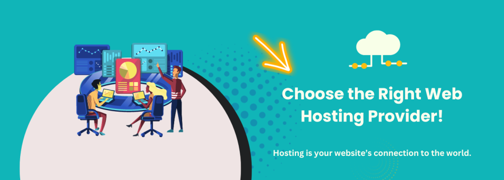 How to Choose the Right Web Hosting Provider